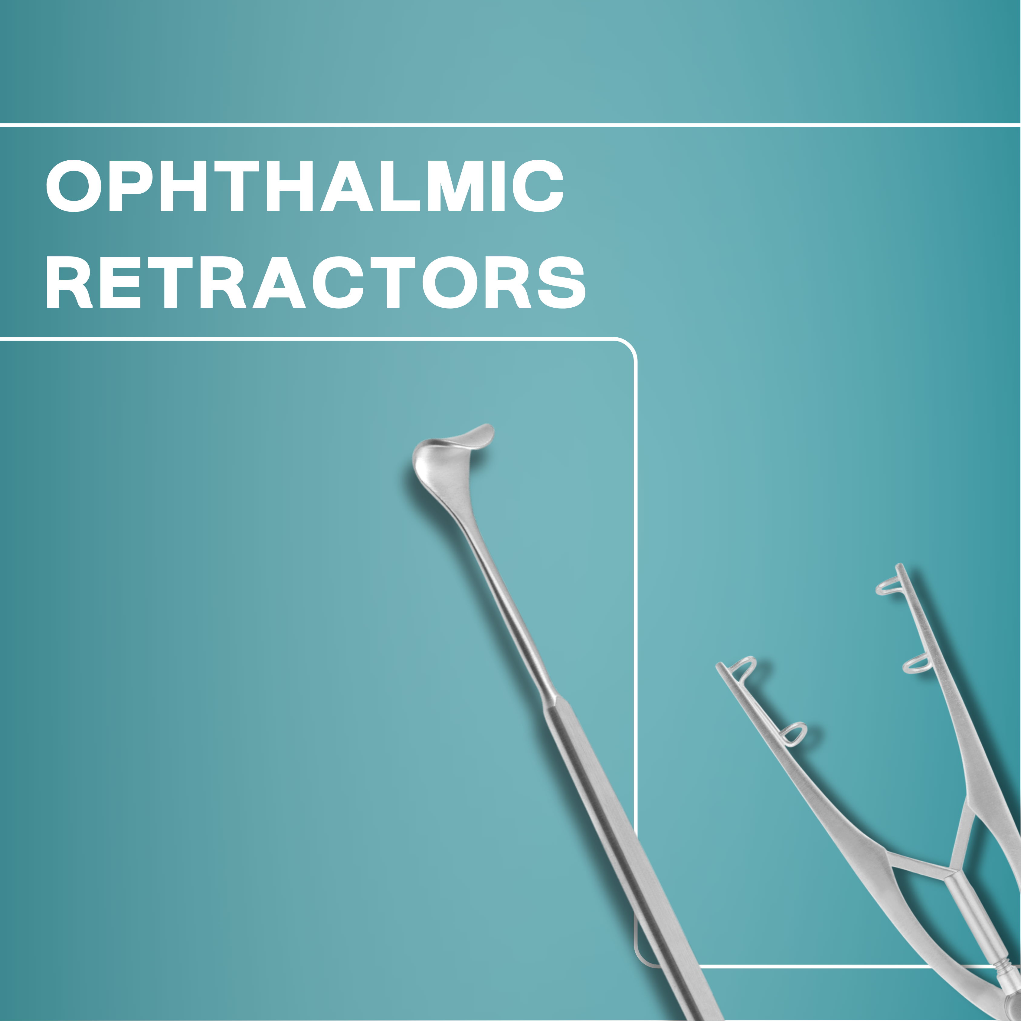 Ophthalmic Retractors