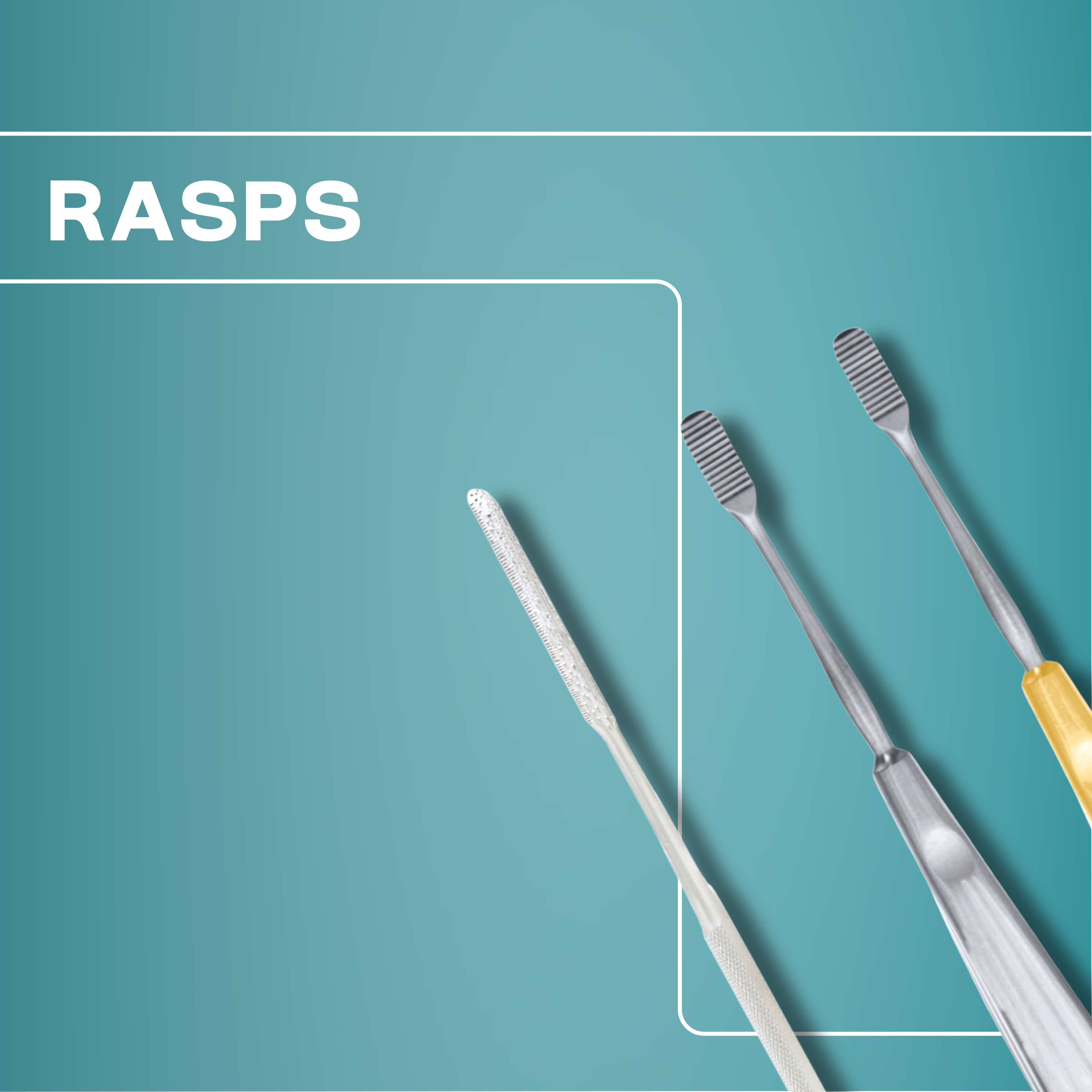Rasps
