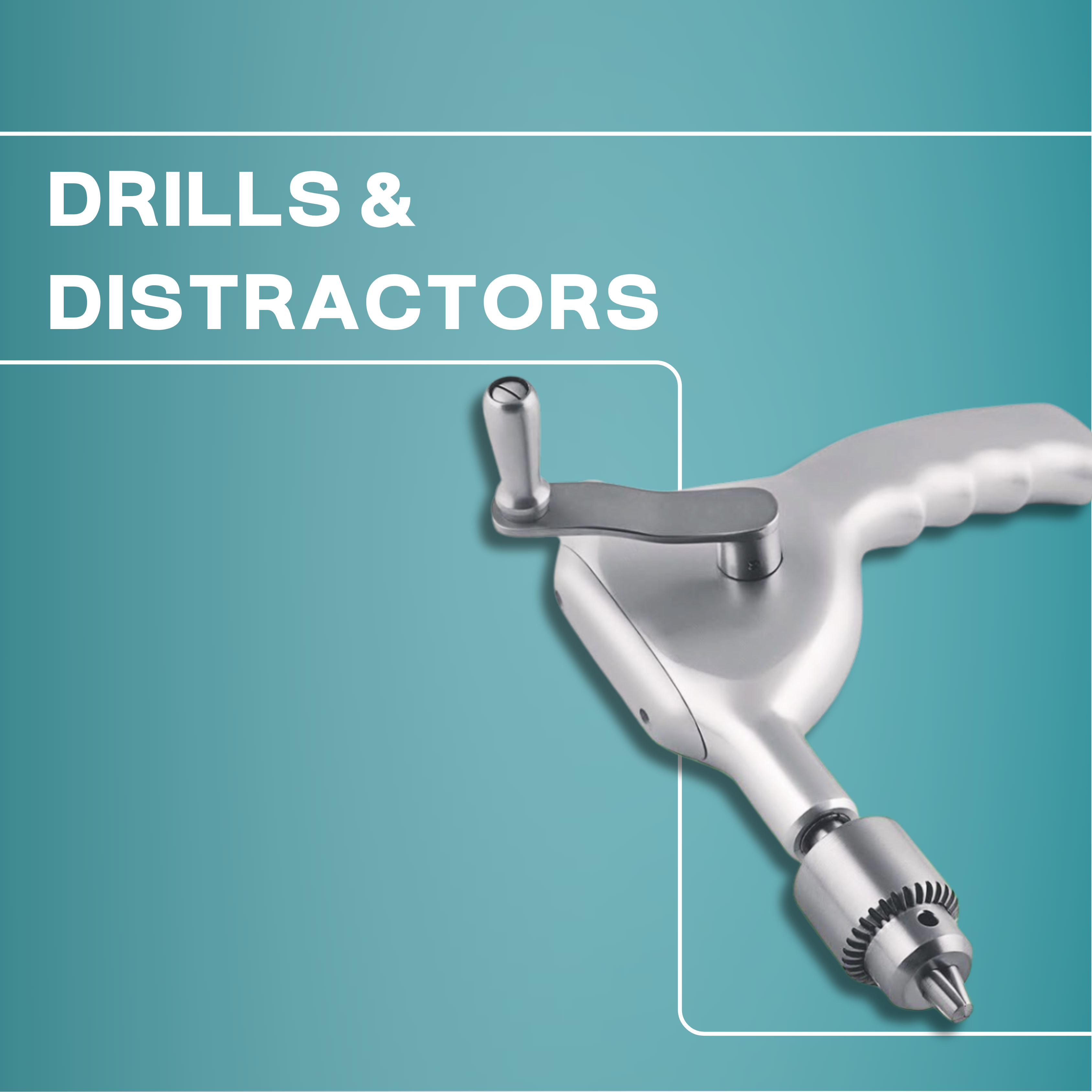 Drills & Distractors