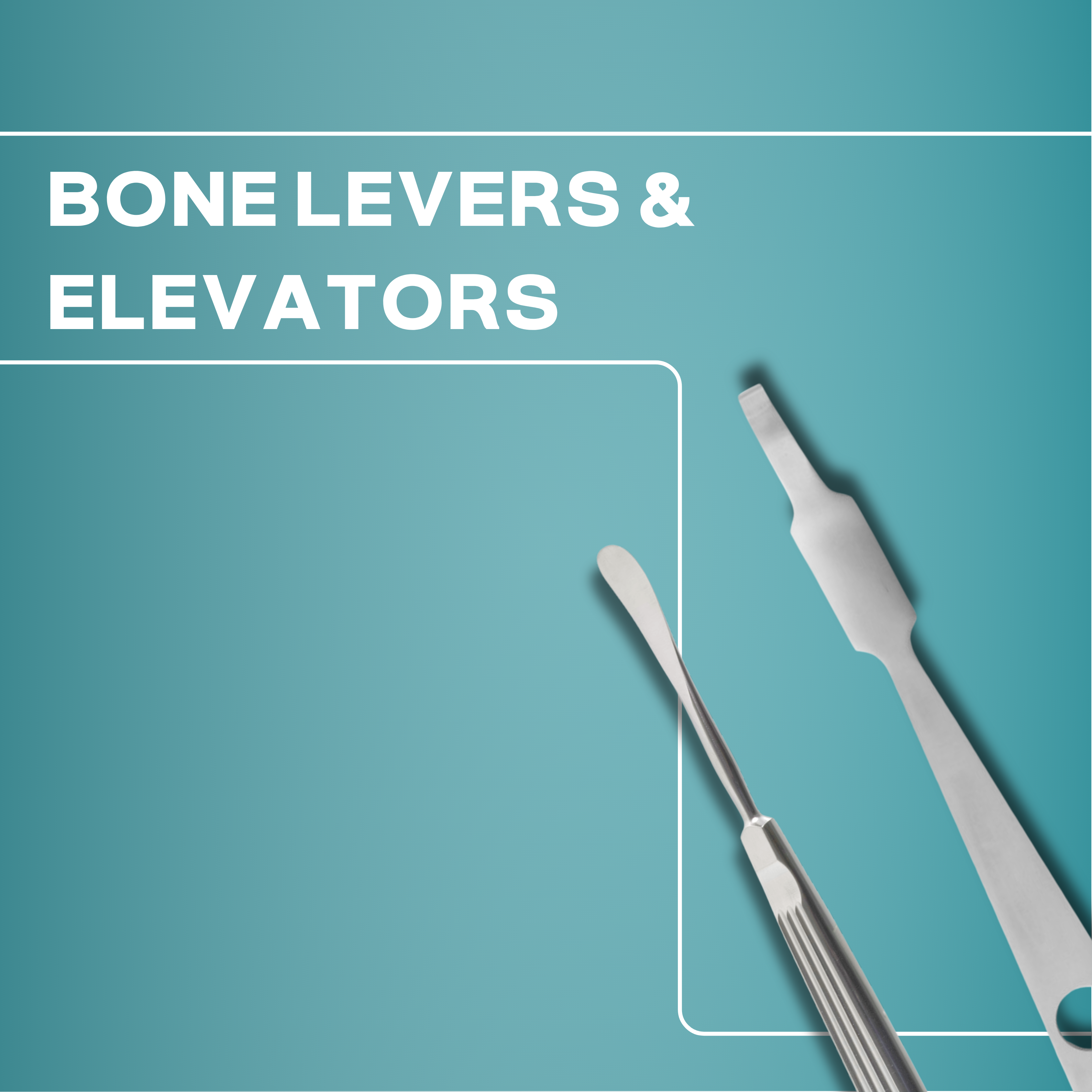 Bone Levers & Elevators
